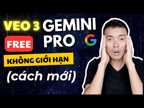 VEO 3 & Gemini Pro MIỄN PHÍ & KHÔNG GIỚI HẠN